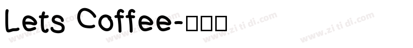 Lets Coffee字体转换